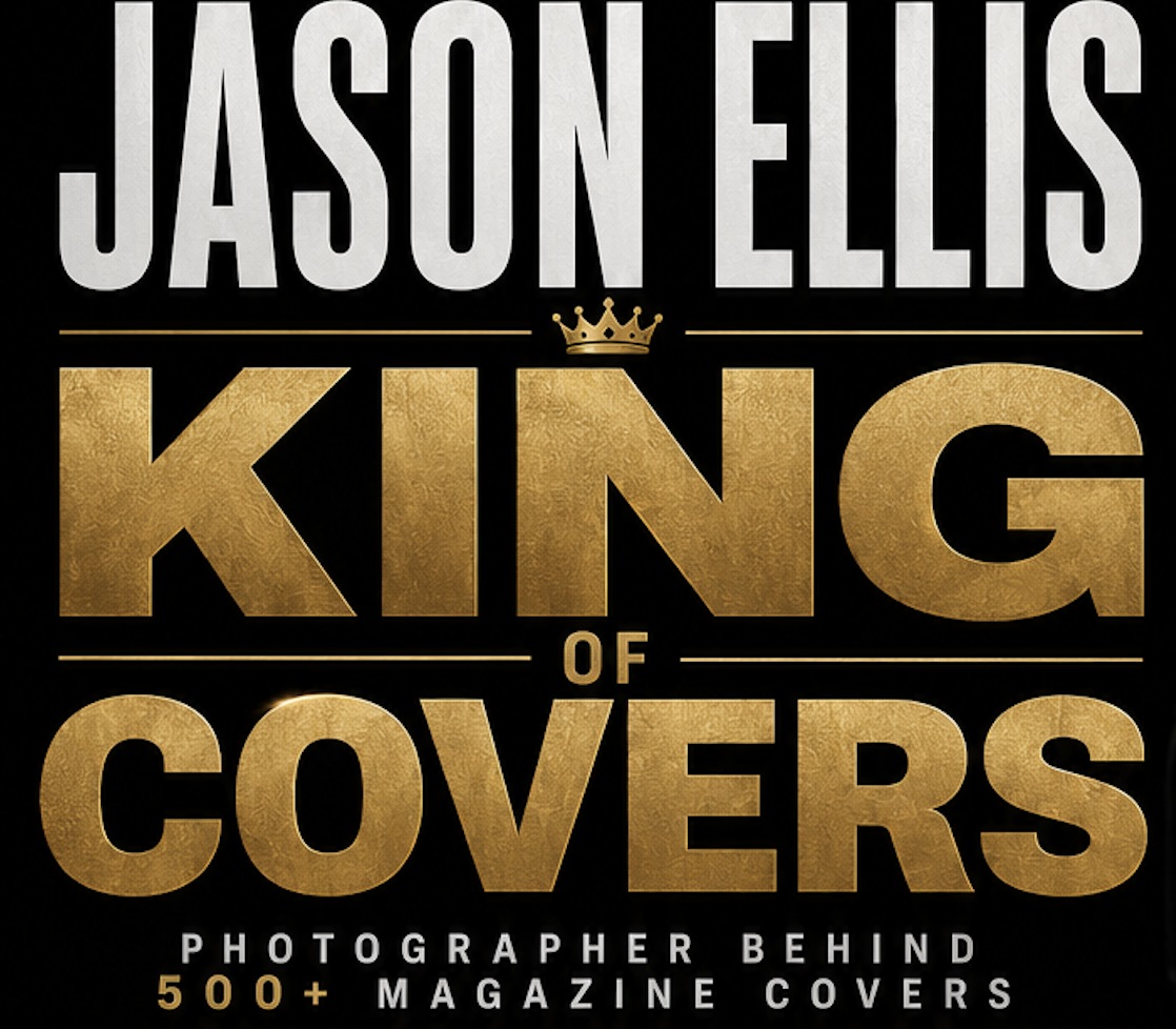 Jason Ellis — King of Covers, photographer behind 500+ magazine covers